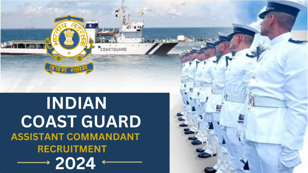 Coast Guard Assistant Commandant Recruitment 2024