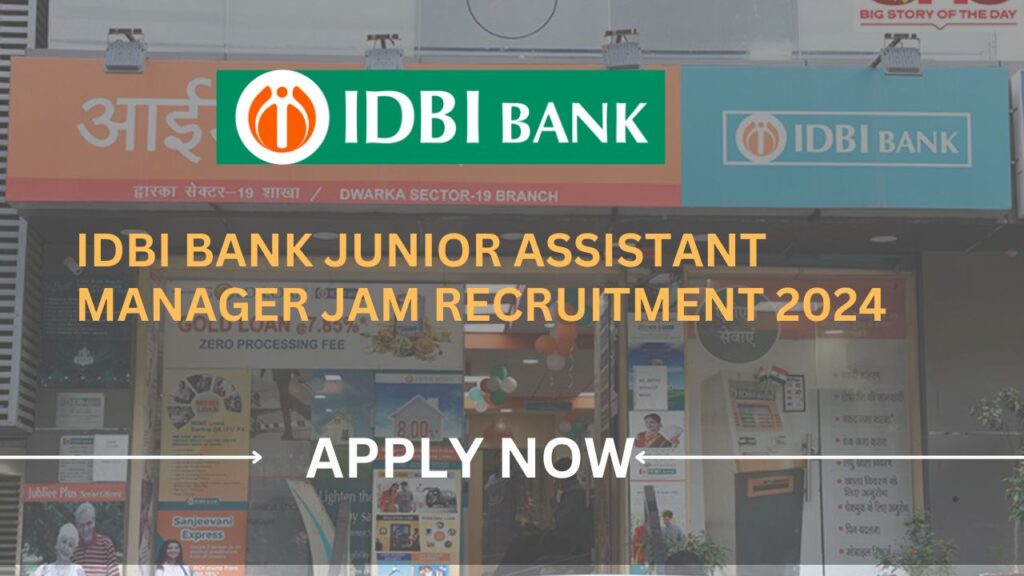IDBI Junior Assistant Manager Recruitment 2024