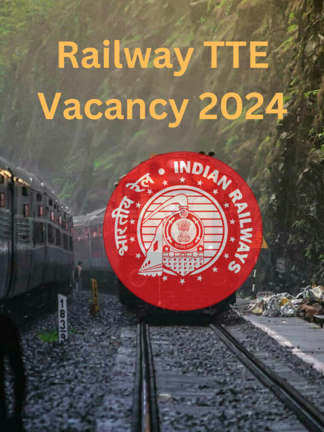 Railway TTE Vacancy 2024